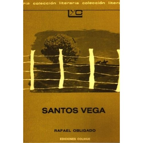 SANTOS VEGA - LEER Y CREAR COLIHUE