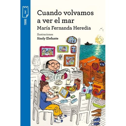 CUANDO VOLVAMOS A VER EL MAR - TORRE DE PAPEL AZUL - HEREDIA