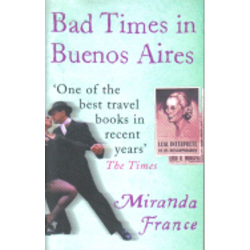 BAD TIMES IN BUENOS AIRES