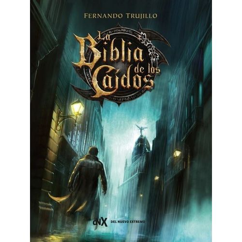 LA BIBLIA DE LOS CAIDOS - FERNANDO TRUJILLO