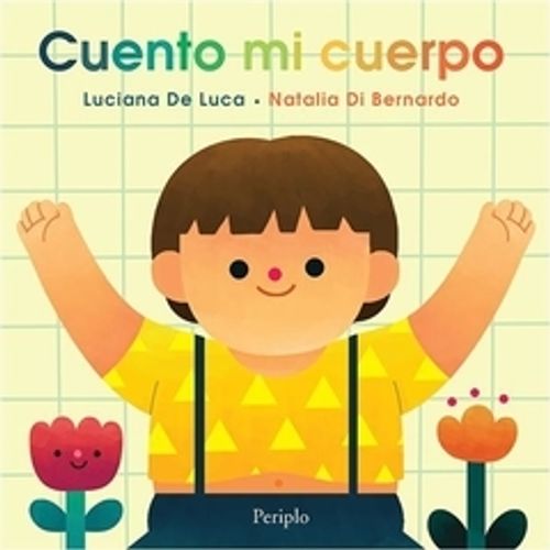 CUENTO MI CUERPO - LUCIANA DE LUCA CUENTO MI CUERPO - LUCIANA DE LUCA