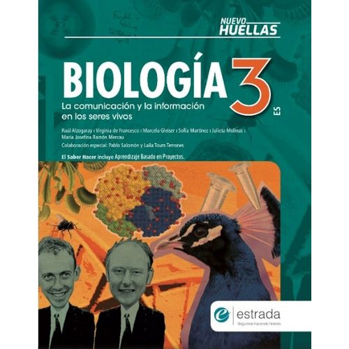 BIOLOGIA 3 ES NUEVO HUELLAS - LA COMUNICACION Y LA INFORMACI