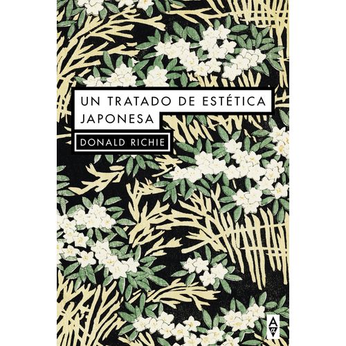 UN TRATADO DE ESTETICA JAPONESA - DONALD RICHIE
