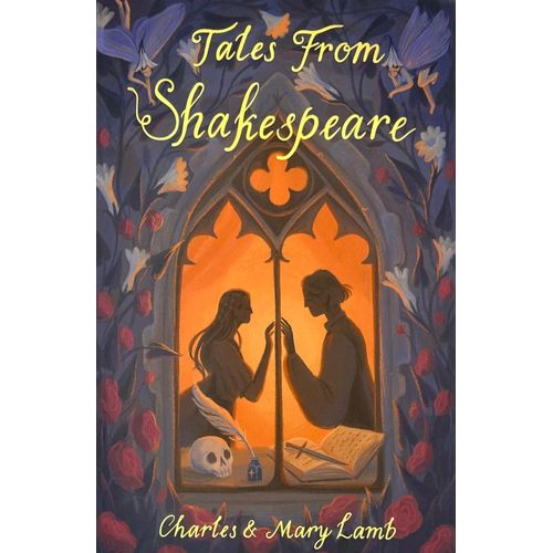 TALES FROM SHAKESPEARE - CHARLES AND MARY LAMB