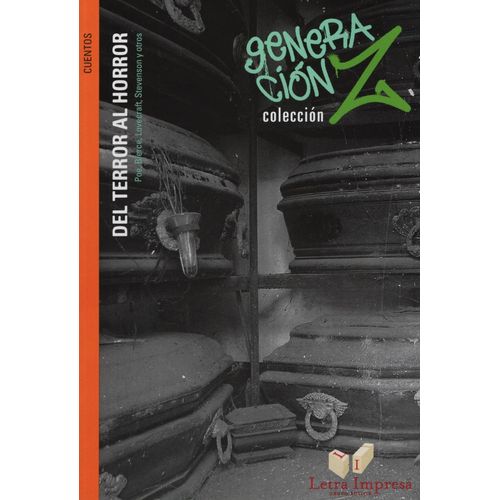 DEL TERROR AL HORROR - GENERACION Z