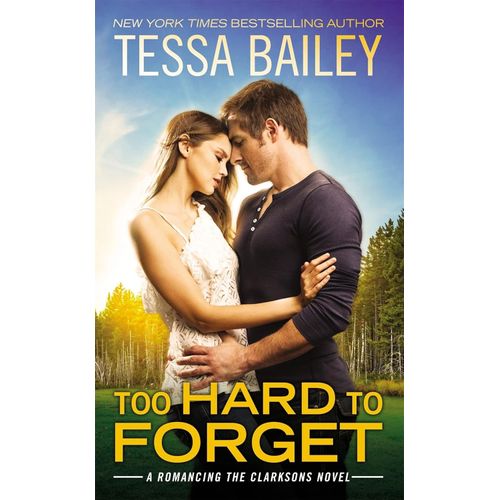 TOO HARD TO FORGET - ROMANCING THE CLARKSONS 3 - PB