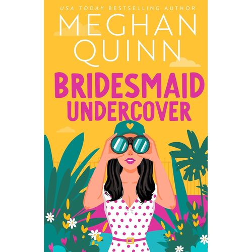BRIDESMAID UNDERCOVER - BRIDESMAID FOR HIRE 2 - MEGAN QUINN