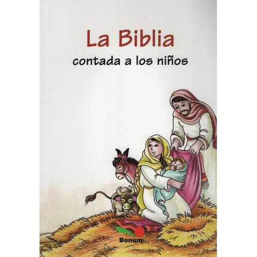 LA BIBLIA CONTADA A LOS NIÑOS, LA BIBLIA CONTADA A LOS NIÑOS,