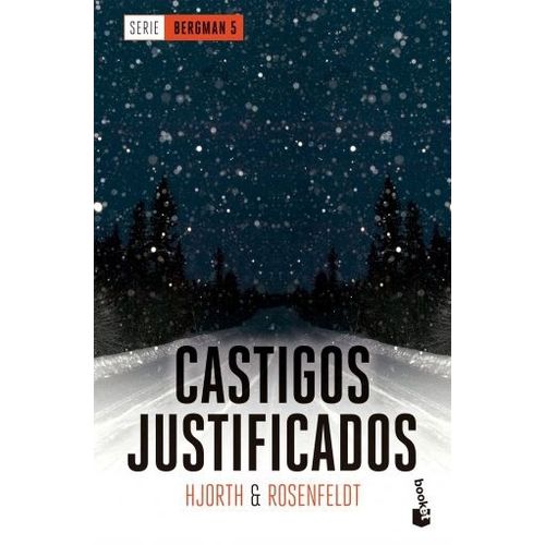 CASTIGOS JUSTIFICADOS - SERIE BERGMAN 5- HJORTH - ROSENFELDT