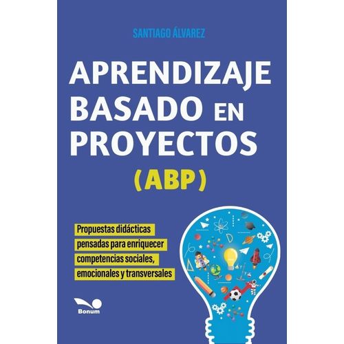 APRENDIZAJE BASADO EN PROYECTOS (ABP) - SANTIAGO ALVAREZ