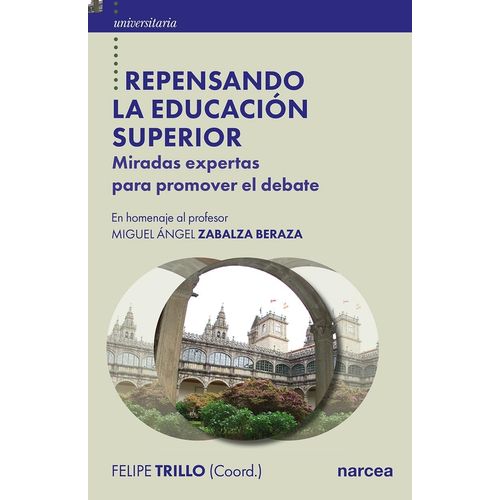 REPENSANDO LA EDUCACION SUPERIOR - FELIPE TRILLO