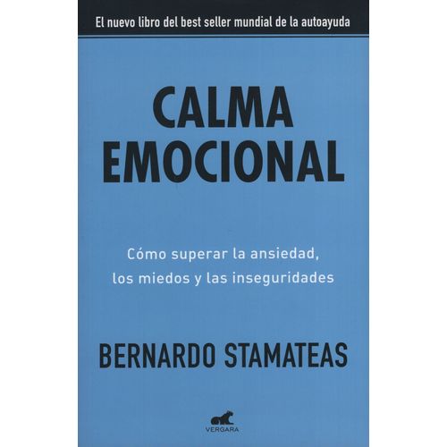 CALMA EMOCIONAL - BERNARDO STAMATEAS