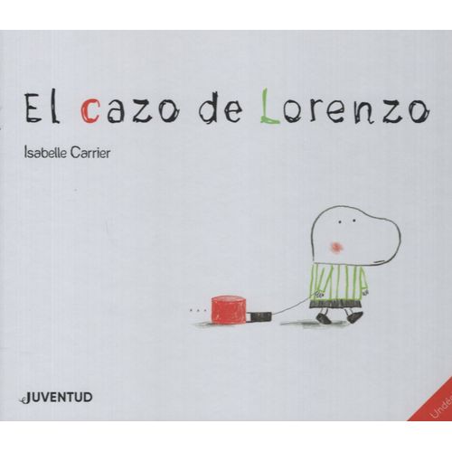 LIBRO EL CAZO DE LORENZO - ISABELLE CARRIER