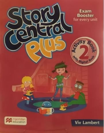 STORY CENTRAL PLUS 2 - WORKBOOK + DIGITAL ACTIVITY BOOK