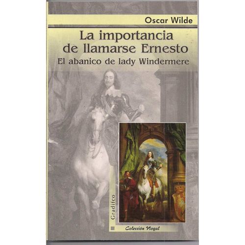 LA IMPORTANCIA DE LLAMARSE ERNESTO / EL ABANICO DE LADY WIND