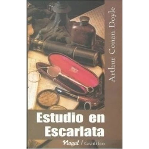 ESTUDIO EN ESCARLATA - NOGAL - ARTHUR CONAN DOYLE