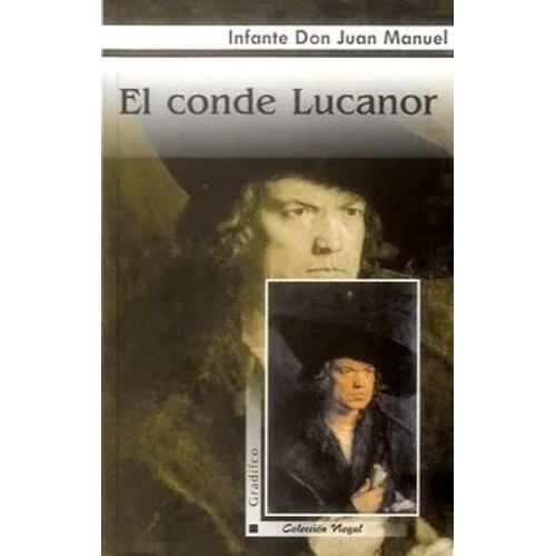 EL CONDE LUCANOR - JUAN MANUEL INFANTE - NOGAL