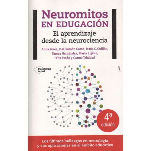 NEUROMITOS EN EDUCACION - EL APRENDIZAJE DESDE LA NEUROCIENC