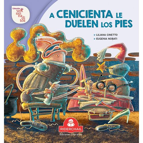 A CENICIENTA LE DUELEN LOS PIES - VERSIONADITOS