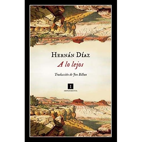 A LO LEJOS - HERNAN DIAZ