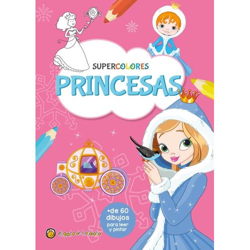 LIBRO PRINCESAS - SUPERCOLORES MAS DE 60 DIBUJOS PARA LEER Y LIBRO PRINCESAS - SUPERCOLORES MAS DE 60 DIBUJOS PARA LEER Y