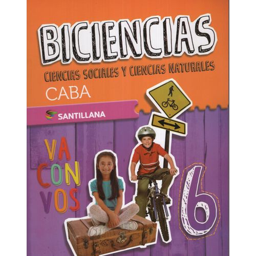 BICIENCIAS 6 - VA CON VOS CABA SANTILLANA