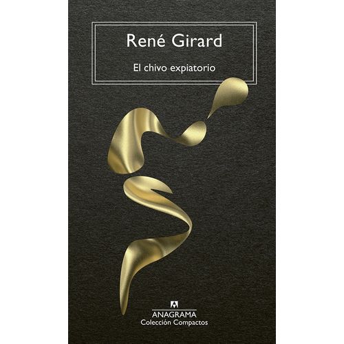 EL CHIVO EXPIATORIO - RENE GIRARD