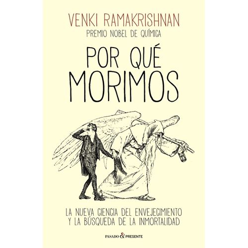 POR QUE MORIMOS - VENKI RAMAKRISHNAN