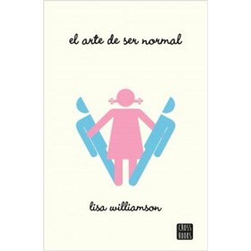 EL ARTE DE SER NORMAL