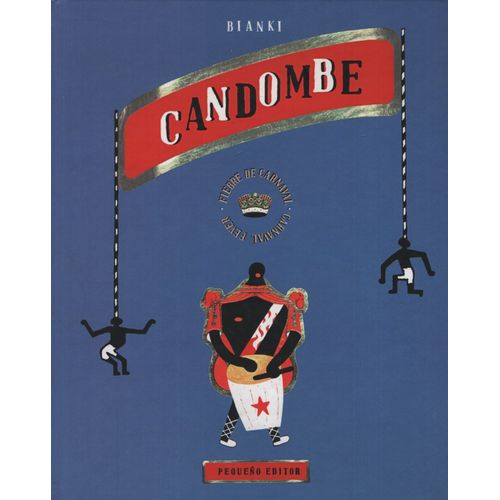 CANDOMBE. FIEBRE DE CARNAVAL