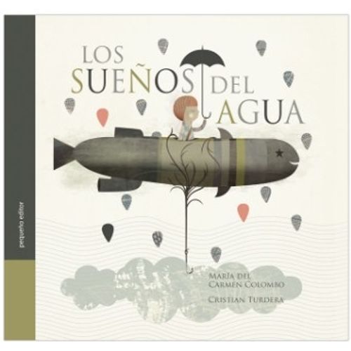 LOS SUEÑOS DEL AGUA - INCLUSO LOS GRANDES
