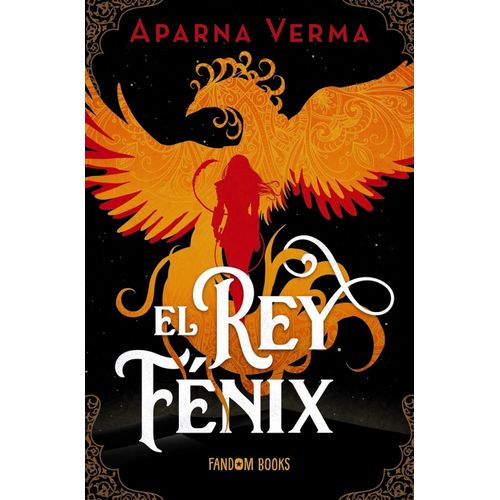 EL REY FENIX - VERMA APARNA