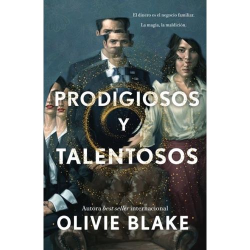PRODIGIOSOS Y TALENTOSOS - OLIVIE BLAKE