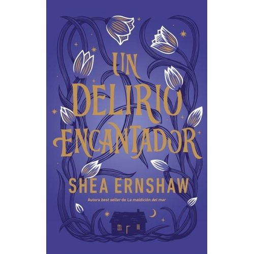 UN DELIRIO ENCANTADOR - SHEA ERNSHAW
