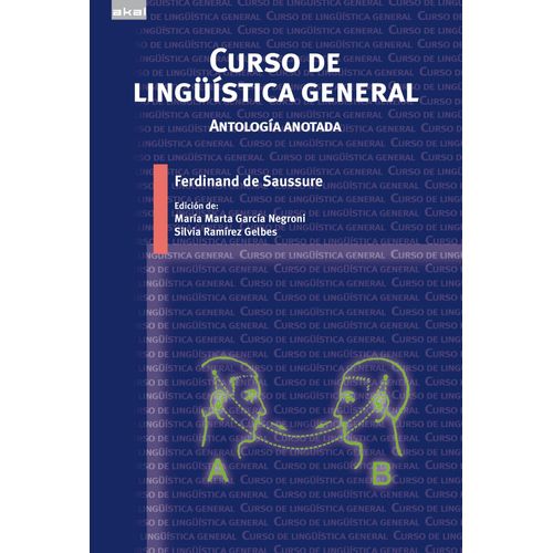 CURSO DE LINGUISTICA GENERAL - ANTOLOGIA ANOTADA