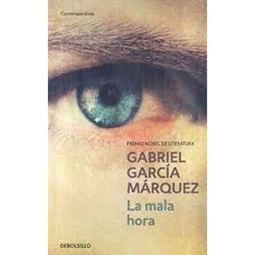 LA MALA HORA - GABRIEL GARCIA MARQUEZ