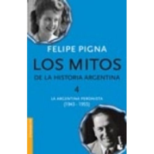 LOS MITOS DE LA HISTORIA ARGENTINA 4