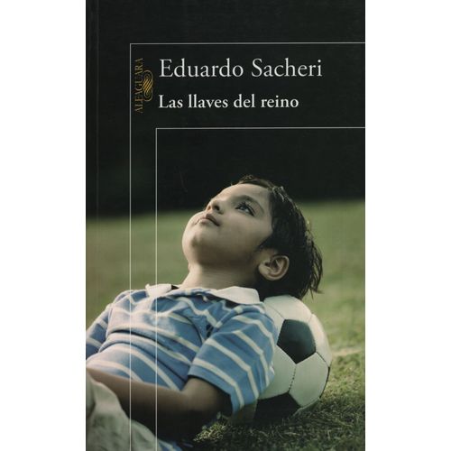 LAS LLAVES DEL REINO - EDUARDO SACHERI
