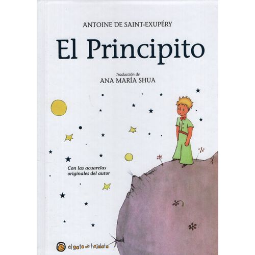 EL PRINCIPITO - CON LAS ACUARELAS ORIGINALES DEL AUTOR - GAT
