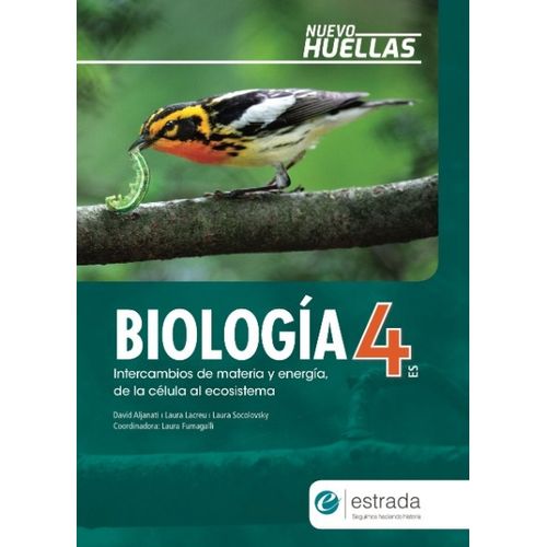 BIOLOGIA 4 ES - NUEVO HUELLAS - ESTRADA - INTERCAMBIOS DE MA