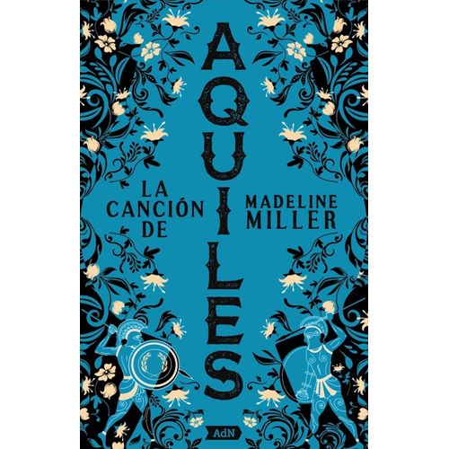 LA CANCION DE AQUILES - MADELINE MILLER
