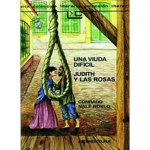 UNA VIUDA DIFICIL - JUDITH Y LAS ROSAS UNA VIUDA DIFICIL - JUDITH Y LAS ROSAS