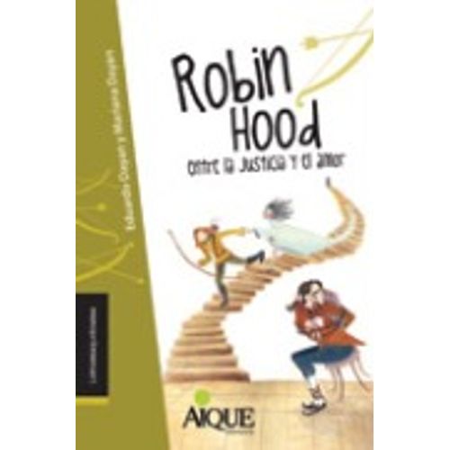 ROBIN HOOD ENTRE LA JUSTICIA Y EL AMOR - LATRAMAQUETRAMA