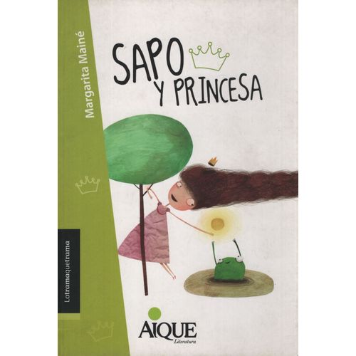 SAPO Y PRINCESA - LATRAMAQUETRAMA