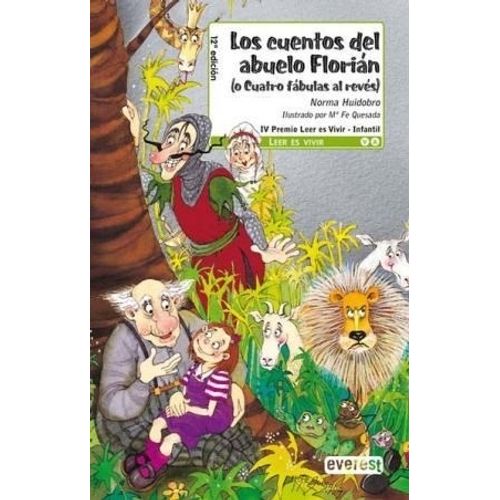 LOS CUENTOS DEL ABUELO FLORIAN (O CUATRO FABULAS AL REVES)