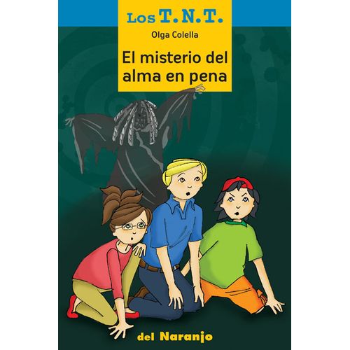 EL MISTERIO DEL ALMA EN PENA - LOS TNT EL MISTERIO DEL ALMA EN PENA - LOS TNT