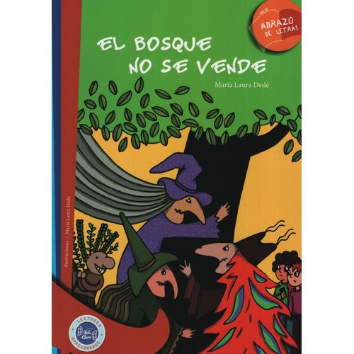 EL BOSQUE NO SE VENDE - ABRAZO DE LETRAS - SERIE ROJA