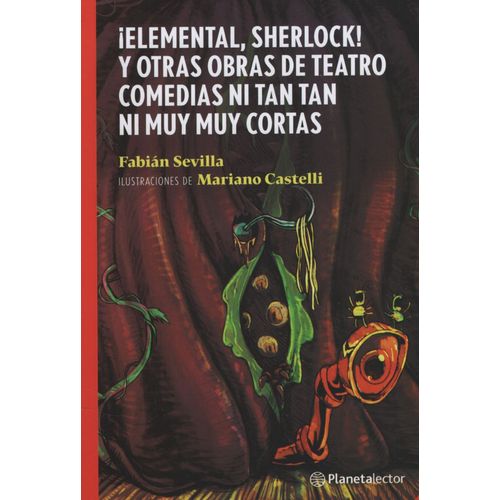 ELEMENTAL, SHERLOCK! Y OTRAS OBRAS DE TEATRO - PLANETA LECTO