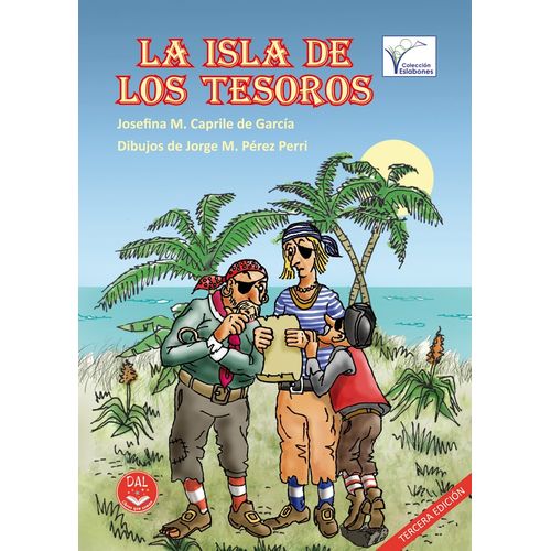LA ISLA DE LOS TESOROS - JOSEFINA CAPRILE DE GARCIA