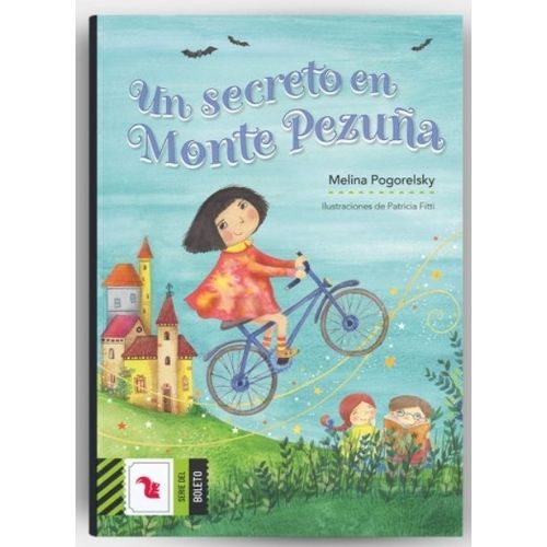 UN SECRETO EN MONTE PEZUÑA - DEL BOLETO VERDE - MELINA POGOR